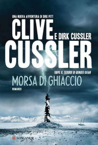 Title: Morsa di ghiaccio: Avventure di Dirk Pitt, Author: Clive Cussler