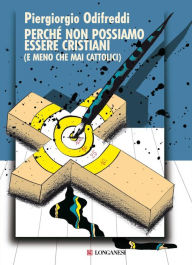 Title: Perché non possiamo essere cristiani, Author: Piergiorgio Odifreddi