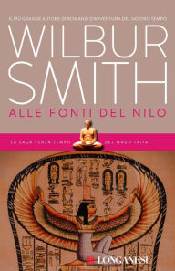 Title: Alle fonti del Nilo (The Quest), Author: Wilbur Smith