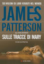 Sulle tracce di Mary: Un caso di Alex Cross