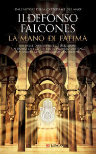 Title: La mano di Fatima, Author: Ildefonso Falcones