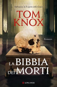 Title: La bibbia dei morti, Author: Tom Knox