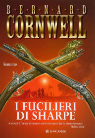 Title: I fucilieri di Sharpe: Le avventure di Richard Sharpe, Author: Bernard Cornwell