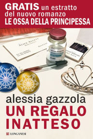 Title: Un regalo inatteso, Author: Alessia Gazzola