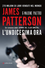 Title: L'undicesima ora (11th Hour), Author: James Patterson