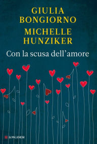 Title: Con la scusa dell'amore, Author: Michelle Hunziker