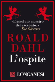 Title: L'ospite, Author: Roald Dahl