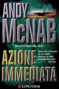 Title: Azione immediata, Author: Andy McNab