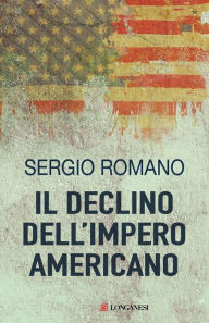 Title: Il declino dell'impero americano, Author: Sergio Romano