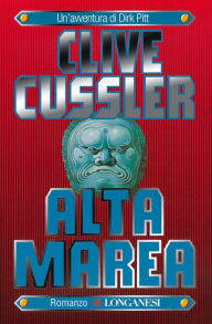 Title: Alta marea: Avventure di Dirk Pitt, Author: Clive Cussler