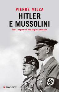 Title: Hitler e Mussolini, Author: Pierre Milza