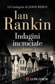 Title: Indagini incrociate, Author: Ian Rankin