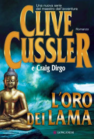 Title: L'oro dei lama: Oregon Files - Le avventure del capitano Juan Cabrillo, Author: Clive Cussler