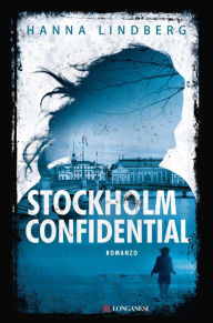 Title: Stockholm Confidential, Author: Hanna Lindberg