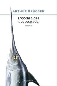 Title: L'occhio del pescespada, Author: Rochelle House