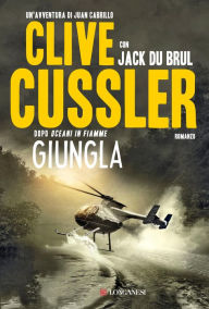 Title: Giungla: Oregon Files - Le avventure del capitano Juan Cabrillo, Author: Clive Cussler