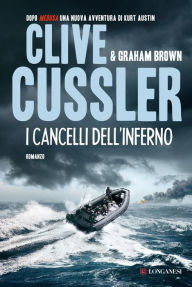 Title: I cancelli dell'inferno: NUMA files - Le avventure di Kurt Austin e Joe Zavala, Author: Clive Cussler