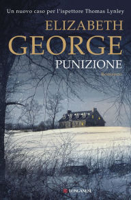 Title: Punizione: I casi dell'ispettore Lynley, Author: Elizabeth George