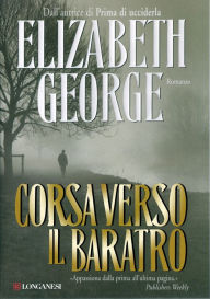 Title: Corsa verso il baratro: I casi dell'ispettore Lynley, Author: Elizabeth George