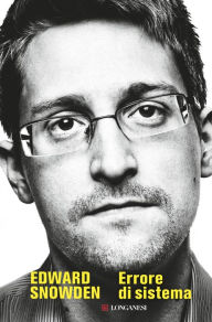 Title: Errore di sistema, Author: Edward Snowden