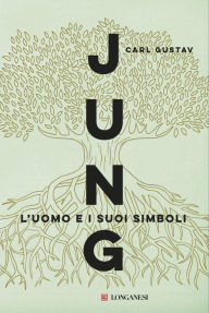 Title: L'uomo e i suoi simboli, Author: Carl Gustav Jung
