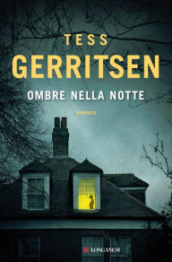 Title: Ombre nella notte, Author: Tess Gerritsen