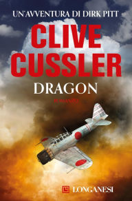 Title: Dragon: Avventure di Dirk Pitt, Author: Clive Cussler