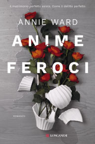 Title: Anime feroci, Author: Annie Ward