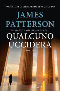 Title: Qualcuno ucciderà, Author: James Patterson