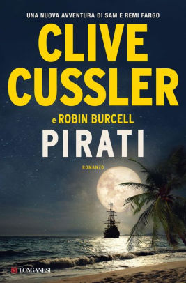 Pirati By Clive Cussler Robin Burcell Nook Book Ebook Barnes Noble