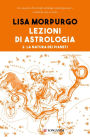 Lezioni di astrologia II: La natura dei pianeti