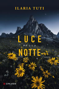 Title: Luce della notte, Author: Ilaria Tuti