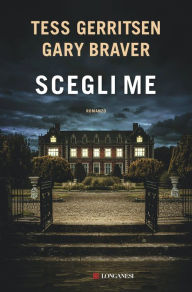 Title: Scegli me, Author: Tess Gerritsen