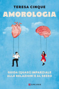Title: Amorologia, Author: Teresa Cinque
