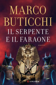 Title: Il serpente e il faraone, Author: Marco Buticchi