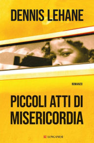 Title: Piccoli atti di misericordia, Author: Dennis Lehane