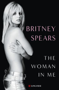 Books downloading links The Woman in Me (Italian-language Edition) RTF 9788830461642 by Britney Spears