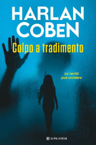 Title: Colpo a tradimento, Author: Harlan Coben