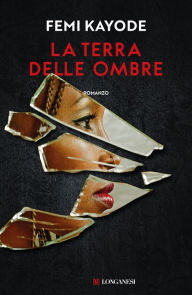 Title: La terra delle ombre, Author: Femi Kayode