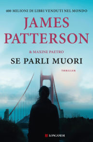 Title: Se parli muori, Author: James Patterson