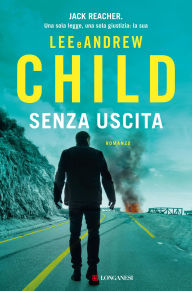 Title: Senza uscita, Author: Lee Child