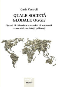 Title: Quale società globale oggi?, Author: ???????Carla Casiroli
