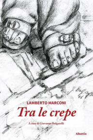 Title: Tra le crepe, Author: Lamberto Marconi