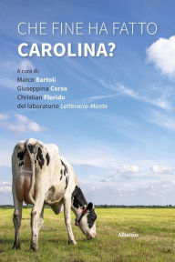 Title: Che fine ha fatto Carolina?, Author: Marco Bartoli