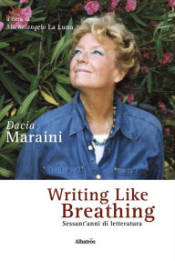 Title: Writing like breathing, Author: Dacia Maraini