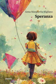 Title: Speranza, Author: Anna Margherita Stigliano