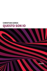 Title: Questo son io, Author: Christian Gorza