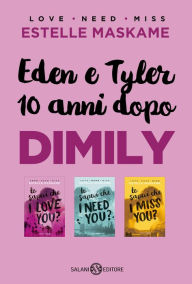 Title: Eden e Tyler 10 anni dopo DIMILY, Author: Estelle Maskame