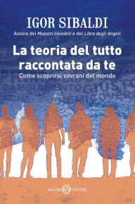 Title: La teoria del tutto raccontata da te, Author: Igor Sibaldi