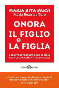 Title: Onora il figlio e la figlia, Author: Maria Rita Parsi